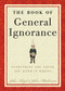 The Book of General Ignorance by John Mitchinson, John Lloyd, 9780307394910