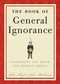 The Book of General Ignorance by John Mitchinson, John Lloyd, 9780307394910