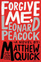 Forgive Me, Leonard Peacock - 9780316221351 by Matthew Quick, 9780316221351