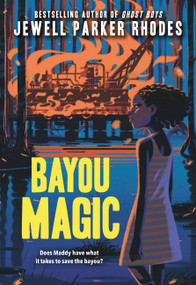 Bayou Magic - 9780316224857 by Jewell Parker Rhodes