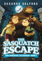 The Sasquatch Escape by Suzanne Selfors, Dan Santat, 9780316225694