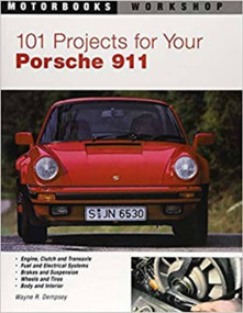 101 Projects for Your Porsche 911, 1964-1989 by Mr. Wayne R. Dempsey, 9780760308530