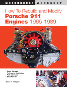 How to Rebuild and Modify Porsche 911 Engines 1965-1989 by Mr. Wayne R. Dempsey, 9780760310878