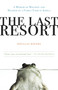 The Last Resort (A Memoir of Mischief and Mayhem on a Family Farm in Africa) by Douglas Rogers, 9780307407986