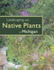 Landscaping with Native Plants of Michigan by Lynn M. Steiner, 9780760325384