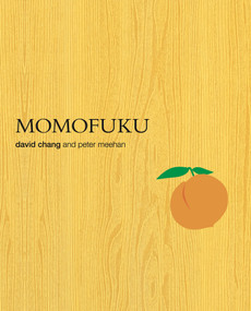 Momofuku (A Cookbook) by David Chang, Peter Meehan, 9780307451958