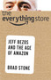 The Everything Store (Jeff Bezos and the Age of Amazon) - 9780316239905 by Brad Stone, 9780316239905