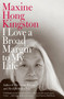 I Love a Broad Margin to My Life by Maxine Hong Kingston, 9780307454591