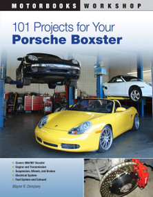 101 Projects for Your Porsche Boxster by Mr. Wayne R. Dempsey, 9780760335543