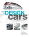 How to Design Cars Like a Pro by Tony Lewin, Ryan Borroff, Ian Callum, 9780760336953
