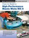 How to Build a High-Performance Mazda Miata MX-5 by Keith Tanner, 9780760337059