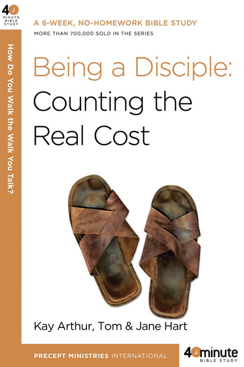 Being a Disciple by Kay Arthur, Tom Hart, Jane Hart, 9780307457561