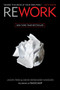 Rework by Jason Fried, David Heinemeier Hansson, 9780307463746