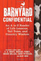 Barnyard Confidential (An A to Z Reader of Life Lessons, Tall Tales, and Country Wisdom) by Melinda Keefe, 9780760342459