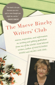 The Maeve Binchy Writers' Club by Maeve Binchy, 9780307473851