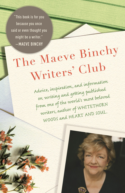 The Maeve Binchy Writers' Club by Maeve Binchy, 9780307473851