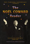 The Noël Coward Reader by Noël Coward, Barry Day, 9780307474872