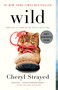 Wild (From Lost to Found on the Pacific Crest Trail) by Cheryl Strayed, 9780307476074