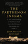 The Parthenon Enigma (A New Understanding of the World's Most Iconic Building and the People Who Made It) by Joan Breton Connelly, 9780307476593