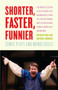 Shorter, Faster, Funnier (Comic Plays and Monologues) by Eric Lane, Nina Shengold, 9780307476647