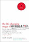 The Life-Changing Magic of Not Giving a F*ck (How to Stop Spending Time You Don't Have with People You Don't Like Doing Things You Don't Want to Do) by Sarah Knight, 9780316270724