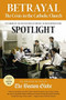 Betrayal: The Crisis in the Catholic Church (The findings of the investigation that inspired the major motion picture Spotlight) by The Investigative Staff of the Boston Globe, 9780316271530