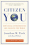 Citizen You (How Social Entrepreneurs Are Changing the World) by Jonathan Tisch, Karl Weber, Mayor Cory A. Booker, 9780307588494