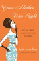 Your Mother Was Right (All the Great Advice You Tried to Forget) by Kate Reardon, 9780307588630