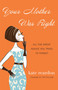 Your Mother Was Right (All the Great Advice You Tried to Forget) by Kate Reardon, 9780307588630