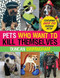Pets Who Want to Kill Themselves (Featuring Over 150 Suicidal Pets!) by Duncan Birmingham, 9780307589880