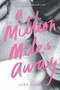 A Million Miles Away - 9780316283724 by Lara Avery, 9780316283724