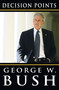 Decision Points by George W. Bush, 9780307590619
