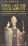 These Are the Sacraments by Fulton J. Sheen, 9780307590985