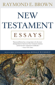 New Testament Essays by Raymond E. Brown, 9780307591647
