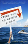 Three Ways to Capsize a Boat (An Optimist Afloat) by Chris Stewart, 9780307592378