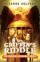 The Griffin's Riddle by Suzanne Selfors, Dan Santat, 9780316286916