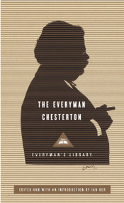 The Everyman Chesterton (Edited and Introduced by Ian Ker) by G. K. Chesterton, Ian Ker, Ian Ker, 9780307594976