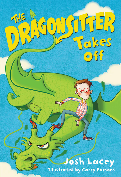 The Dragonsitter Takes Off - 9780316299046 by Josh Lacey, Garry Parsons, 9780316299046