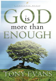 God Is More Than Enough by Tony Evans, 9780307729897