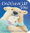 God Gave Us You by Lisa Tawn Bergren, Laura J. Bryant, 9780307729910