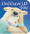 God Gave Us You by Lisa Tawn Bergren, Laura J. Bryant, 9780307729910