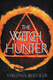 The Witch Hunter by Virginia Boecker, 9780316327190