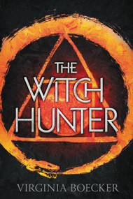 The Witch Hunter by Virginia Boecker, 9780316327190