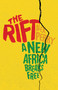 The Rift (A New Africa Breaks Free) by Alex Perry, 9780316333771