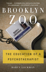 Brooklyn Zoo (The Education of a Psychotherapist) by Darcy Lockman, 9780307742520
