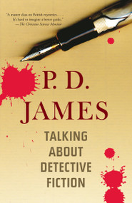 Talking About Detective Fiction by P. D. James, 9780307743138