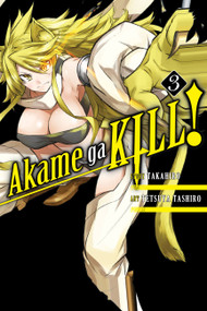 Akame ga KILL!, Vol. 3 by Takahiro, Tetsuya Tashiro, Christine Dashiell, Erin Hickman, 9780316340045