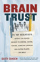 Brain Trust (93 Top Scientists Reveal Lab-Tested Secrets to Surfing, Dating, Dieting, Gambling, Growing Man-Eating Plants, and More!) by Garth Sundem, 9780307886132