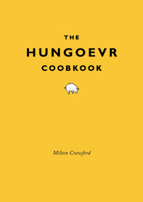 The Hungover Cookbook by Milton Crawford, 9780307886316
