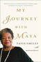 My Journey with Maya - 9780316341776 by David Ritz, Tavis Smiley, 9780316341776